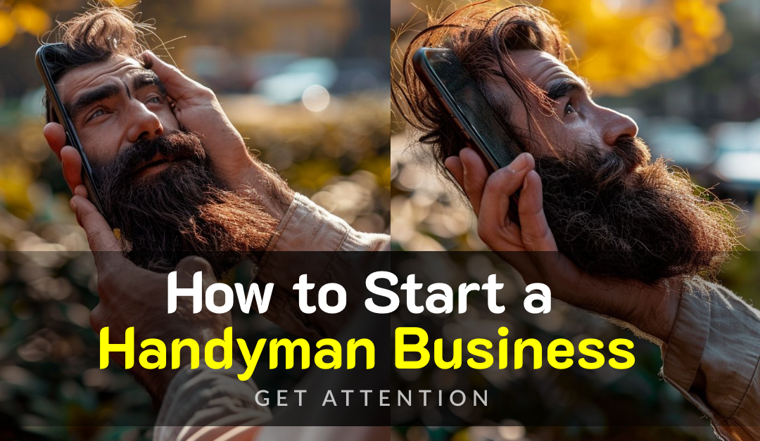 How to Start a Handyman Business Get Attention